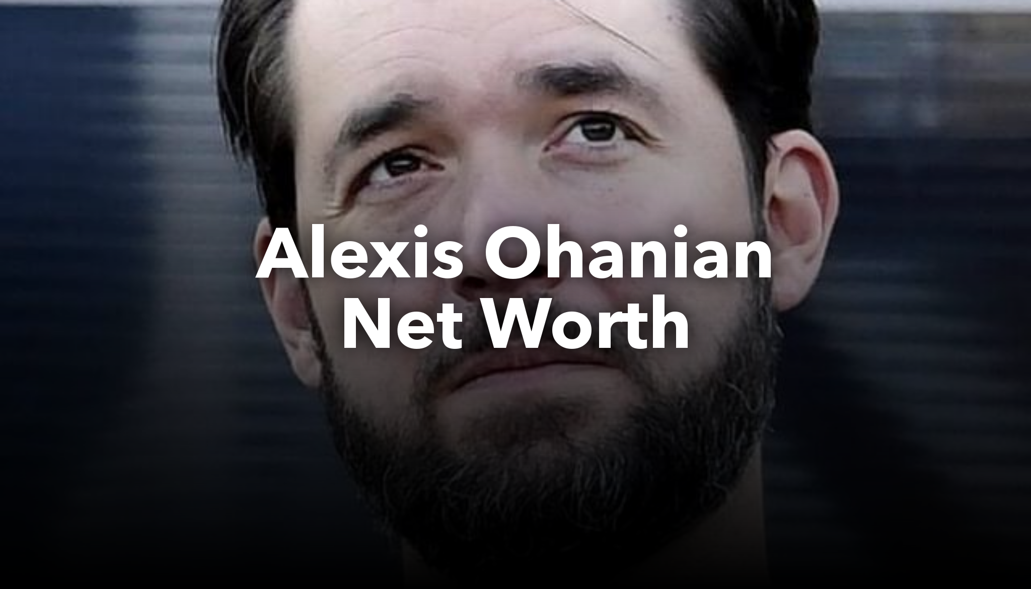 Alexis Ohanian Net Worth nichesss